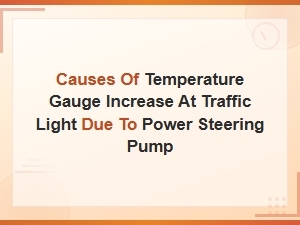Why Does My Temperature Gauge Rise at Traffic Lights Due to the Power Steering Pump